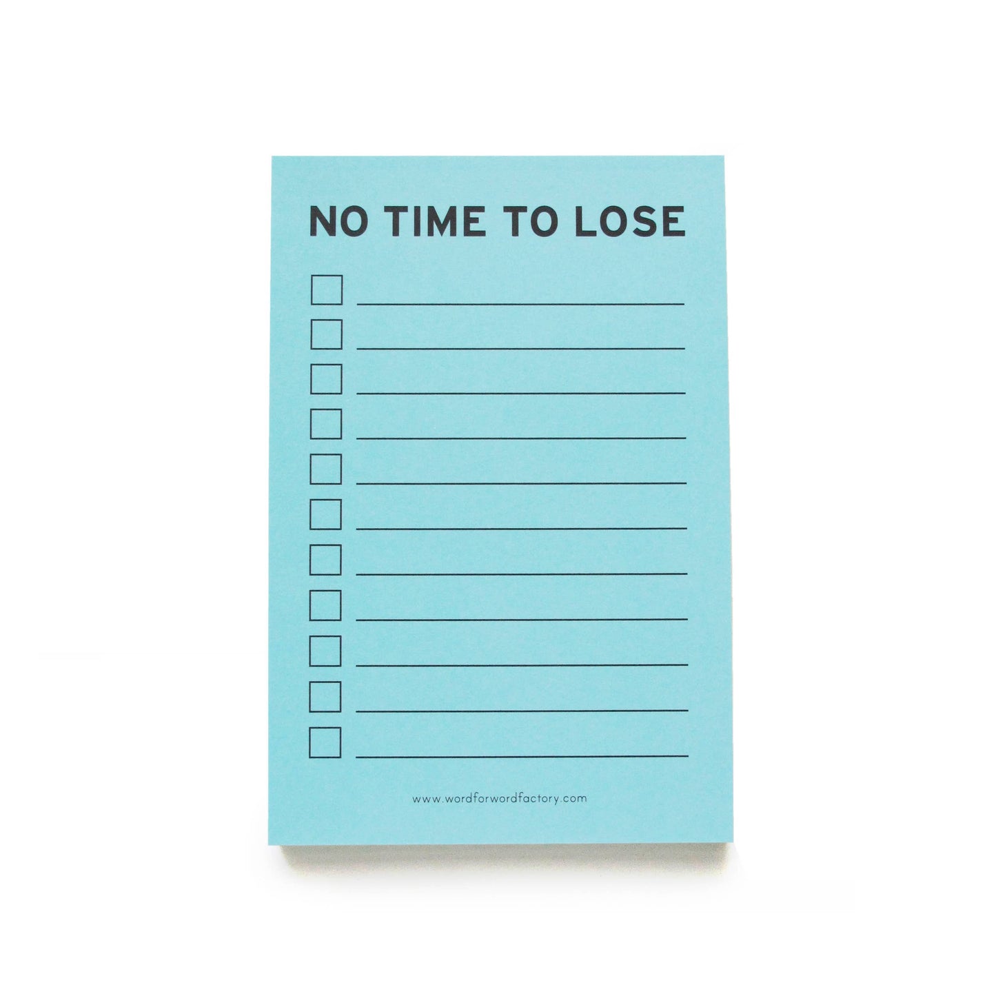 Notepad with header "No time to lose" and a checklist. Light blue paper.